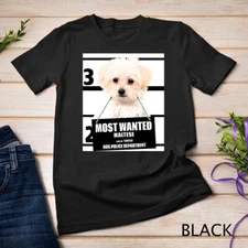 Most Wanted Maltese T-shirt - Dog Tee Shirts Unisex T-shirt