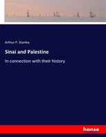 Arthur P. Stanley | Sinai And Palestine | Taschenbuch | Englisch (2017) | 648 S.