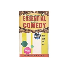 Comedy Central: The Essential Guide to Comedy by Christopher Claro & Julie Klam