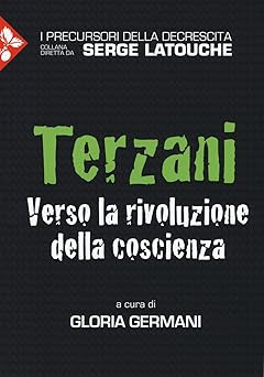 Terzani. Auf dem Weg zur Revolution des Bewusstseins [Paperback] Germani, Glo