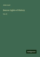 John Lord | Beacon Lights Of History | Taschenbuch | Englisch (2025) | Vol. Ii