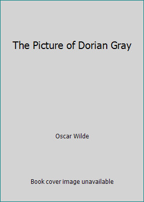 The Picture of Dorian Gray by Oscar Wilde
