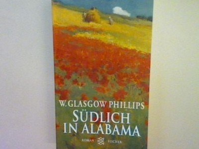 Südlich in Alabama: Roman Phillips, W. Glasgow: