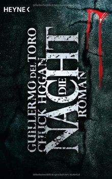 Die Nacht: Roman (The Strain, Band 3)  von Del Toro, Gui... | Buch | Zustand gut