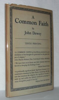 John Dewey / A COMMON FAITH 1950 1st Edition; 10th Printing