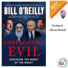 Confronting Evil: Assessing the Worst of the , Bill O'Reilly 2025