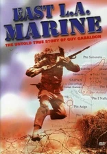 East LA Marine (DVD, 2008)  The Untold True Story Of Guy Gabaldon WWII Marine