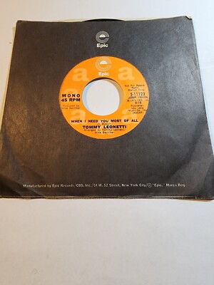 TOMMY LEONETTI When I Need You Most Of All -EPIC PROMO 1974 VG+ F234