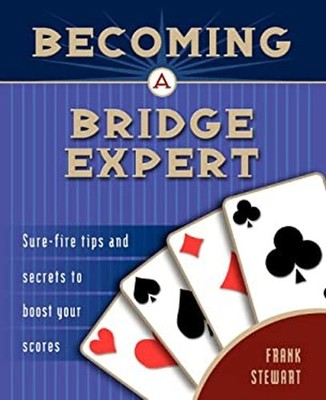 Becoming a Bridge Expert Paperback Frank Stewart