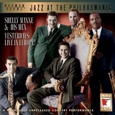 SHELLY MANNE JOE GORDON RICHIE KAMUCA - Yesterdays: Live In Europe - CD - Live