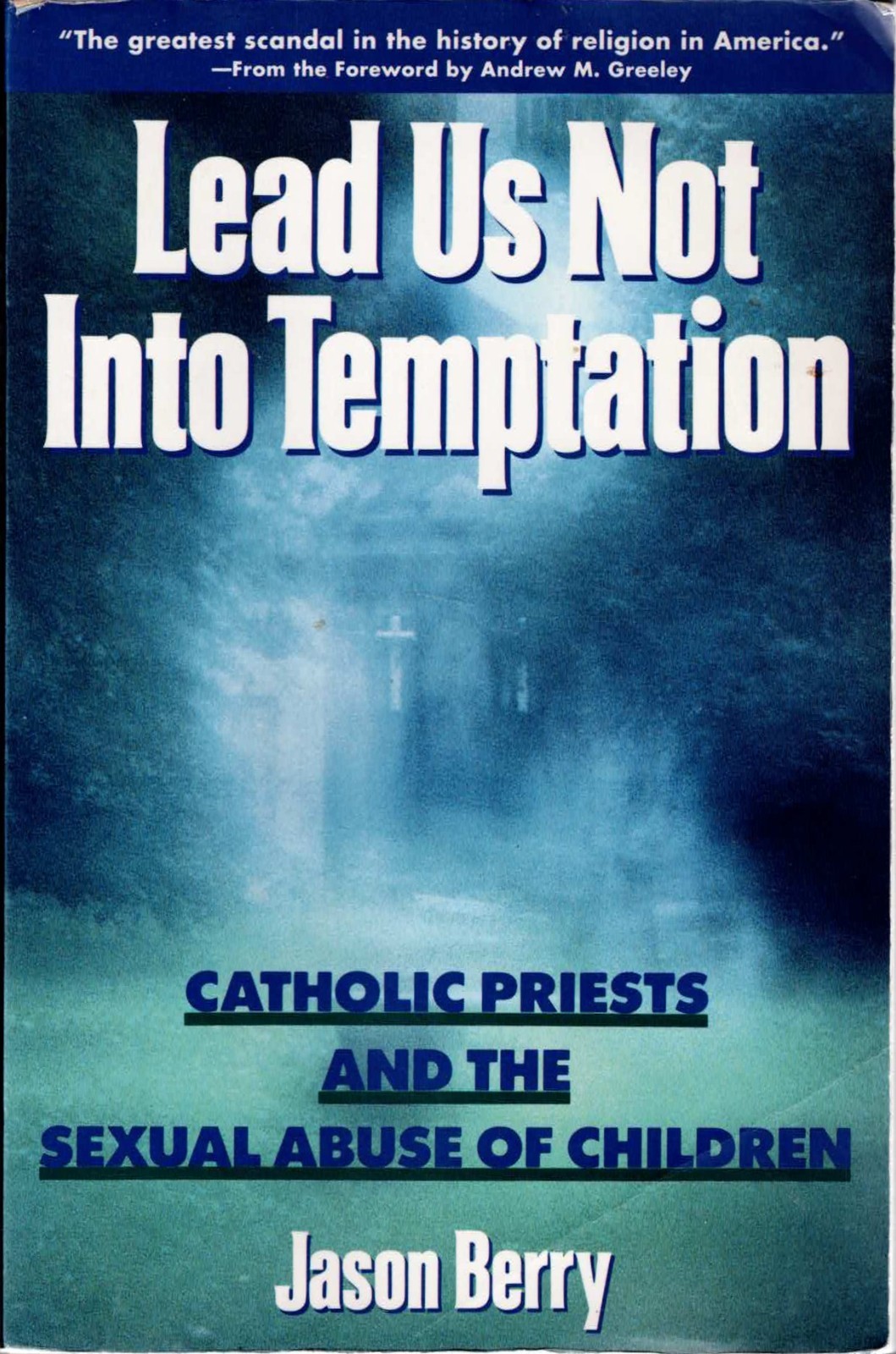 Lead Us Not Into Temptation - Jason Berry (Paperback,1992)
