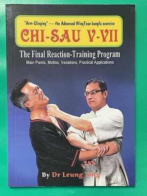 Chi Sau V - VII By Dr. Leung Ting