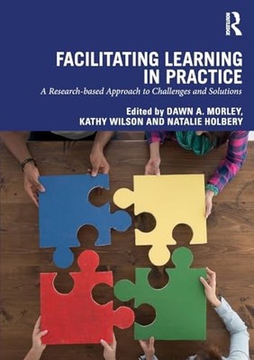 Facilitating Learning in Practice   a research based approach to chall - X555z