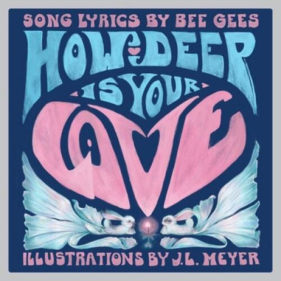 How Deep Is Your Love: A Childrens Picture Book - Hardcover By Bee Gees - GOOD