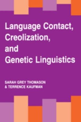 Language Contact, Creolization, and Genetic Linguistics Paperback