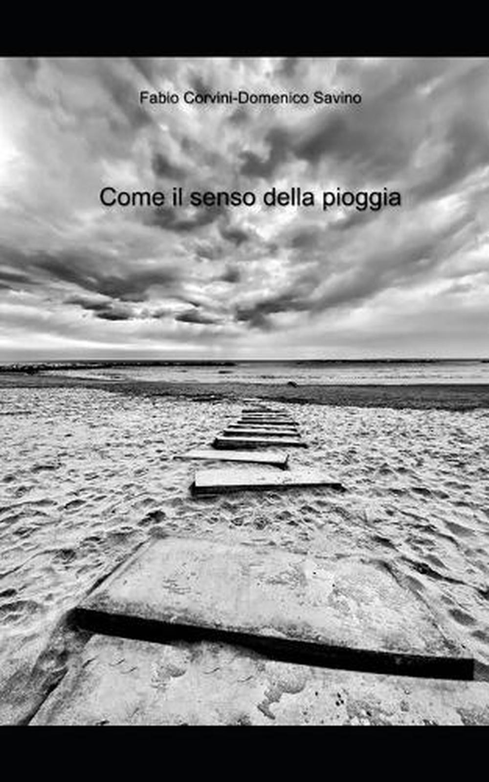 Come il senso della pioggia by Domenico Savino (Italian) Paperback Book
