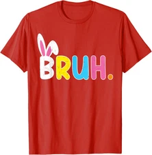 Bruh Meme Easter Day Funny Bunny Eggs Retro Cute Unisex T-Shirt
