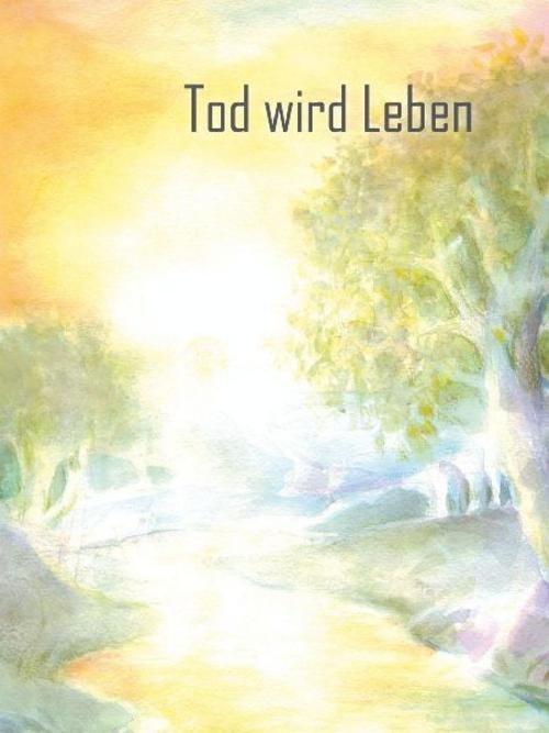 Tod wird Leben Frieda M Reuschle