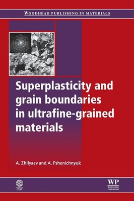 Superplasticity and Grain Boundaries in Ultrafine-Grained Materials Taschenbuch