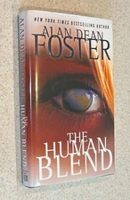 Alan Dean FOSTER -- Human Blend (Science Fiction) -- 2010 SIGNED 1st Edition HC