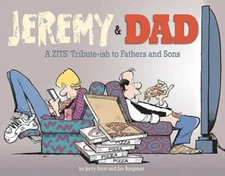 Jeremy and Dad: A Zits Tribute-ish to Fathers and Sons - Paperback - GOOD