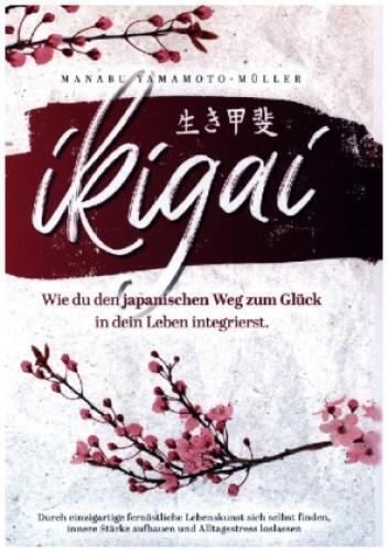 Thumbnail - Ikigai - Wie Du Den Japanischen Weg Zum Glück In Dein Leben