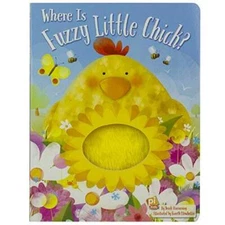 Where is Fuzzy Little Chick Touch and Feel Board Book - PI Kids - VERY GOOD