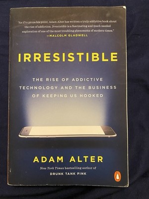 Irresistible by Adam Alter