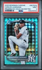 2025 BOWMAN CHROME PROSPECTS AQUA GEOMETRIC #BCP202 CARLOS LAGRANGE 55/125 PSA 9