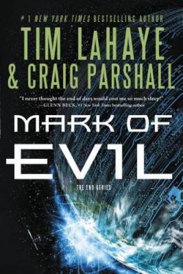 Mark of Evil (The End Series) - Paperback By LaHaye, Tim - GOOD