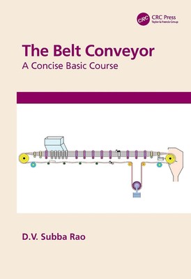 The Belt Conveyor: A Concise Basic Course by D.V. Subba Rao Paperback Book
