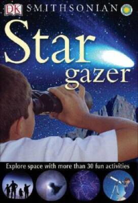Smithsonian: Stargazer (DK Smithsonian Nature Activity Guides) - GOOD
