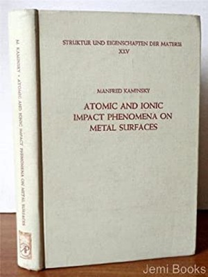 Atomic and Ionic Impact Phenomena on Metal Surfaces Struktur und