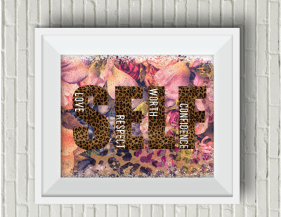 SELF Love Respect Worth Confidence Suicide Awareness UNFRAMED Leopard Art Print
