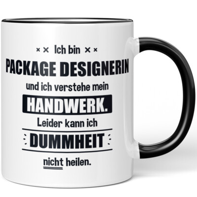 Ich bin Package Designerin. Leider kann ich Dummheit nicht heilen 10006248504