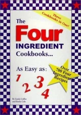 The Four Ingredient Cookbooks: As Easy As: 1 2 3 4 by Coffee, Linda