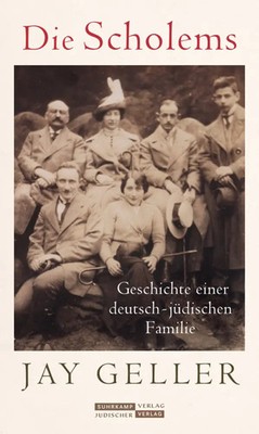 Die Scholems | Geschichte einer deutsch-jüdischen Familie | Jay Howard Geller