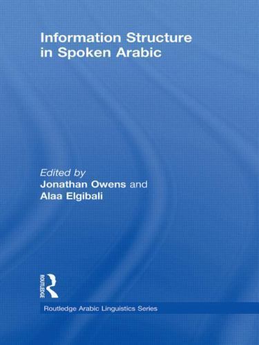 Routledge Arabic Linguistics Ser.: Information Structure in Spoken ...