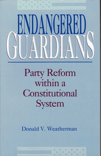 Party Reform Within Constitutional System Endangered Guardians Politics Hist 94 - 第 1/1 張圖片