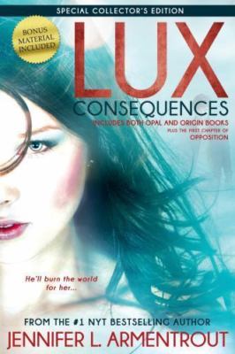 Lux: Consequences (Opal and Origin) by Armentrout, Jennifer L.