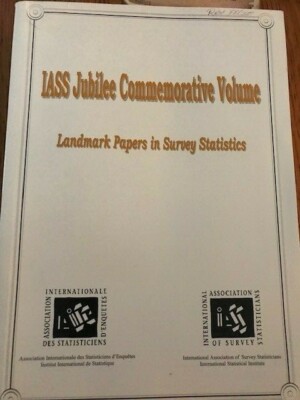 Landmark Papers in Survey Statistics IASS Jubile Commerorative Volume