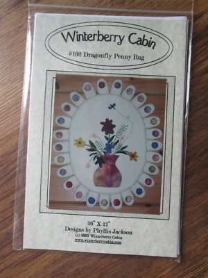 #102 Dragonfly Penny Rug Pattern - Winterberry Cabin 2003 Phyllis Jackson