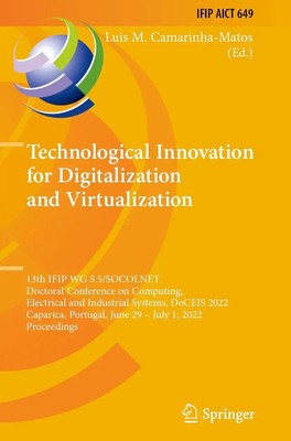 Technological Innovation for Digitalization and Virtualization | Camarinha-Matos