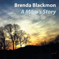 Brenda Blackmon | A Mom's Story | Taschenbuch | Englisch (2018) | Xlibris US