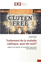 Traitement De La Maladie C¿Liaque, Quoi De Neuf? Mariam Ghozzi