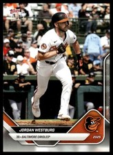 2025 Topps Now Jordan Westburg #OD-9 Road to Opening Day Orioles PR: 1,089