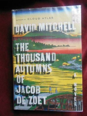 David Mitchell - THE THOUSAND AUTUMNS ... - 1st/1st
