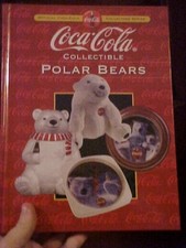 COCA-COLA COLLECTIBLE POLAR BEARS, OFFICIAL COLLECTOR SERIES, ID; VALUES 2000