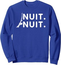 Nuit Nuit night night french words Paris tower Unisex Crewneck Sweatshirt