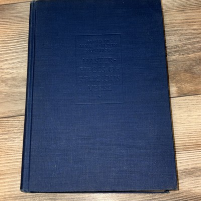 Masterpieces of Religious Verse c. 1948 edited by James Dalton Morrison, hc